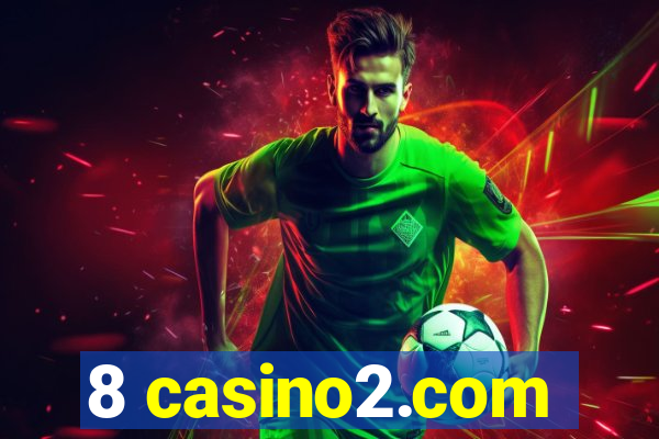 8 casino2.com